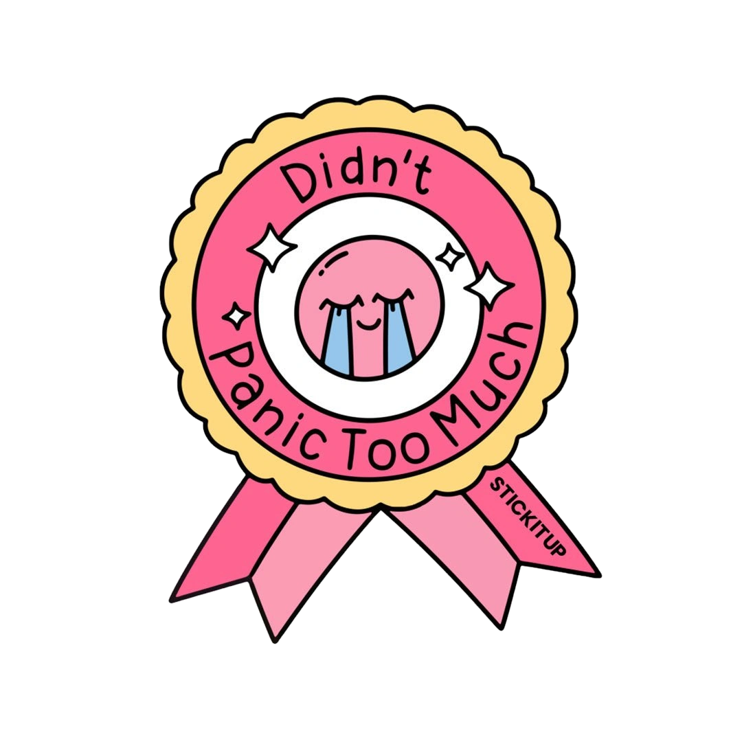 Didn't Panic Too Much Sticker